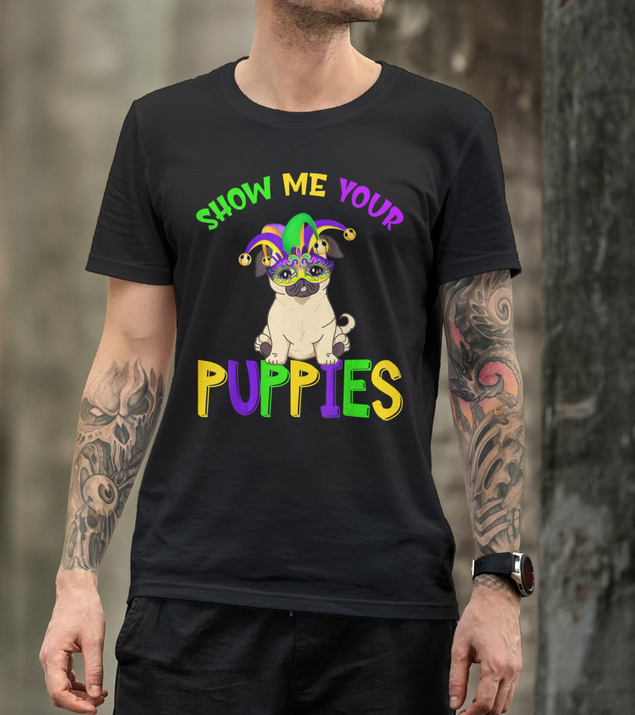 Show Me Your Puppies Pug Lover Jester Mardi Gras Mask T-Shirt