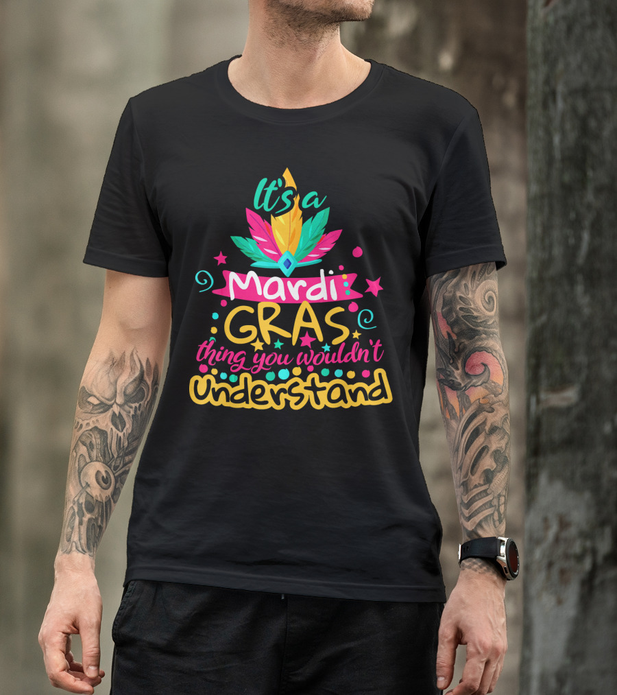 It's A Mardi Gras Thing You Wouldn't Understand Vibrant Feather And Star T-Shirt