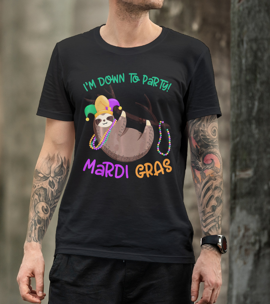 I'M Down To Party Mardi Gras Sloth With Beads And Jester Hat T-Shirt