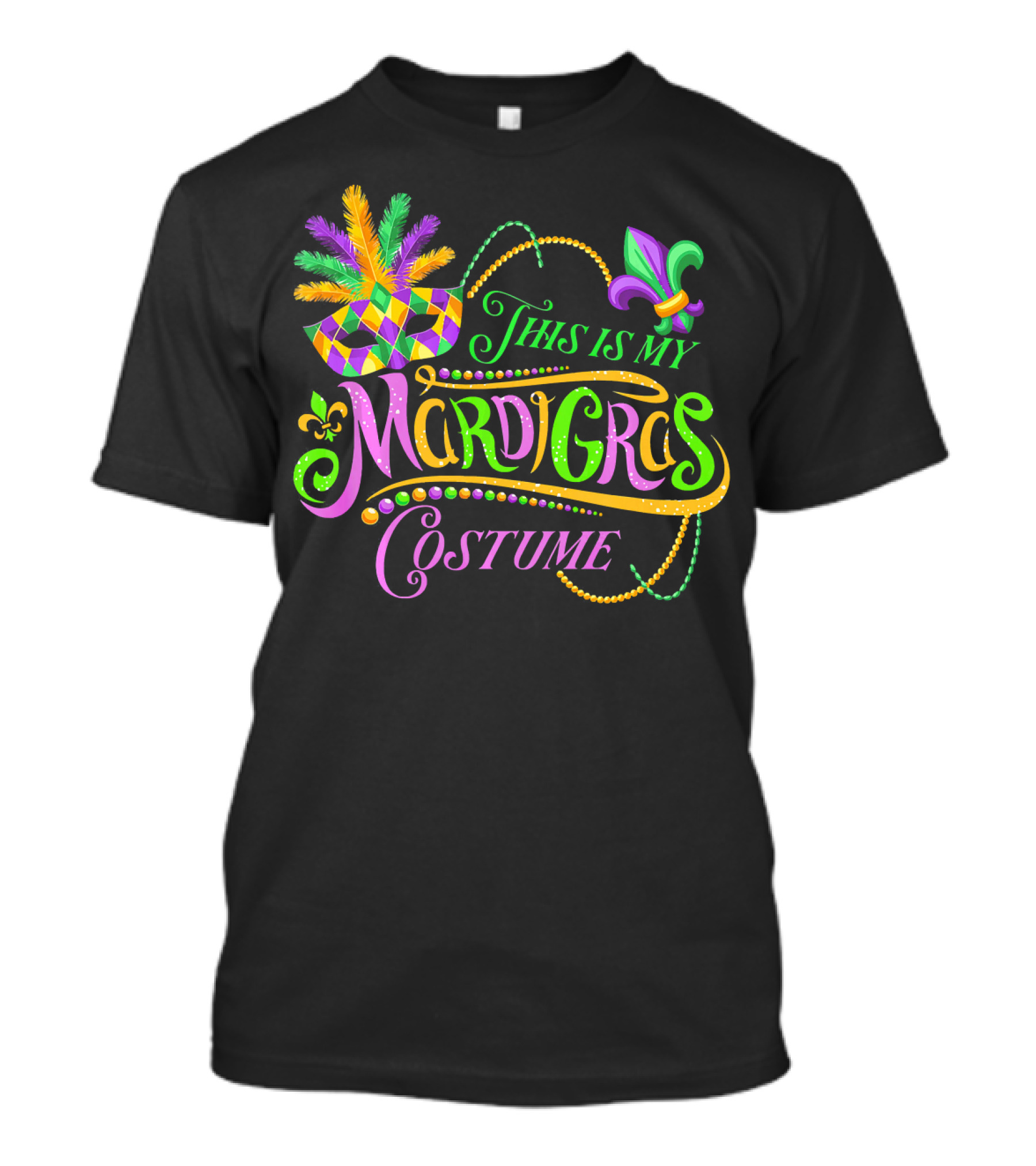 This Is My Mardi Gras Costume Mask Beads Fleur-de-Lis T-Shirt