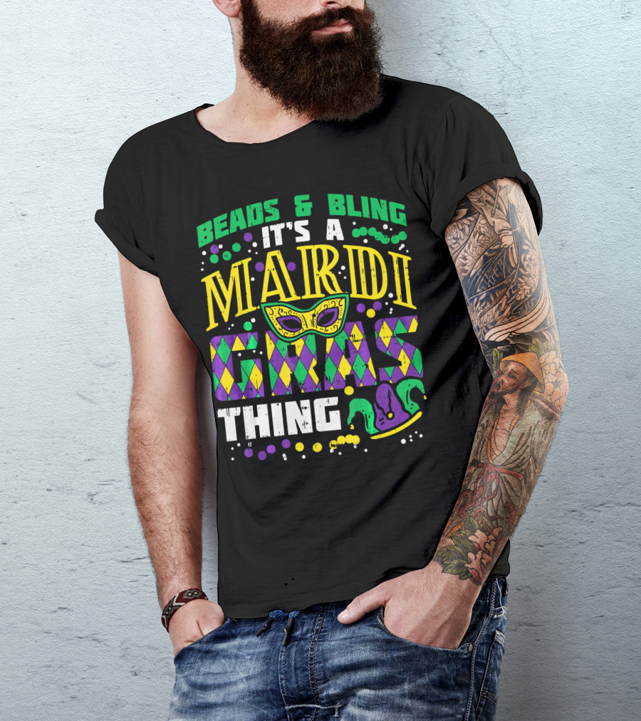 Beads And Bling It's A Mardi Gras Thing With Mask And Jester Hat T-Shirt