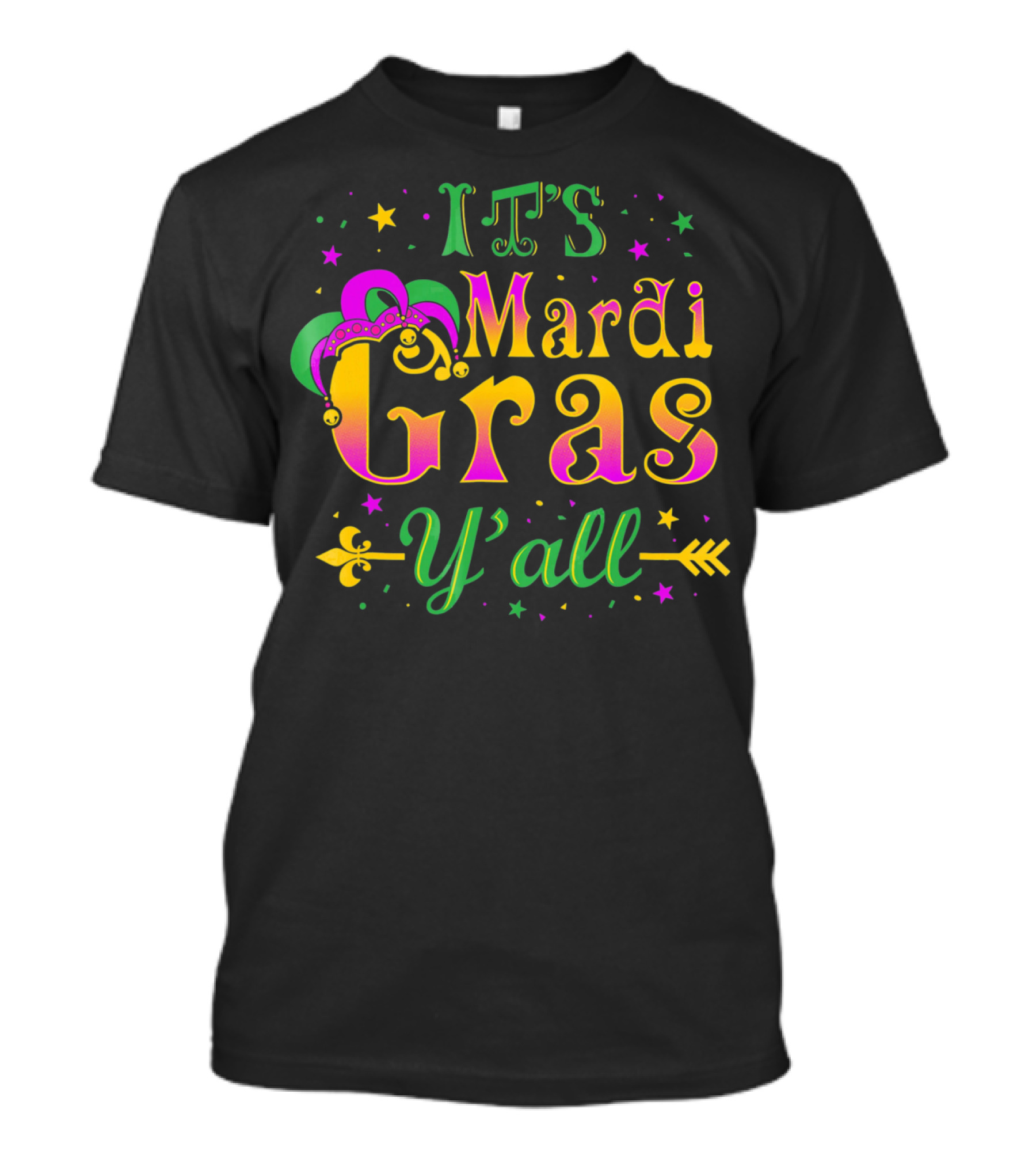 IT'S Mardi Gras Y'all T-Shirt
