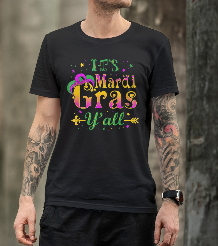 IT'S Mardi Gras Y'all T-Shirt