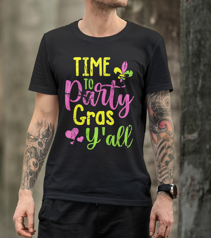 Time To Party Gras Y'all Fleur-de-Lis Mardi Gras Hearts T-Shirt