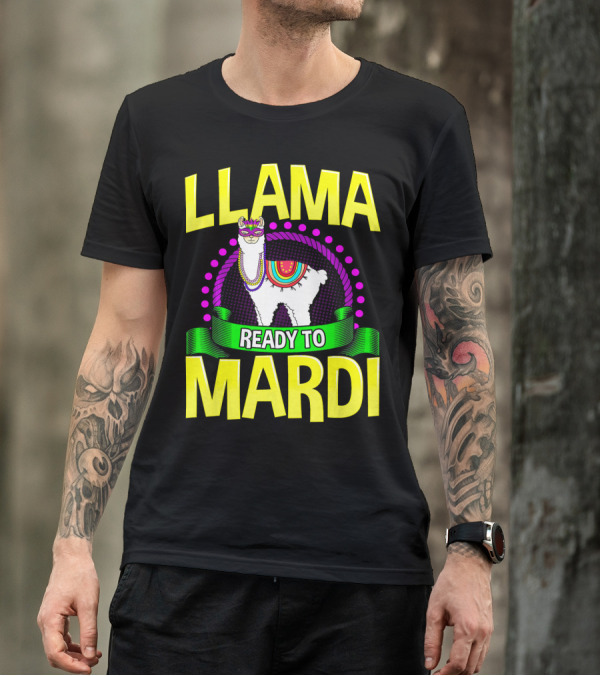 Llama Ready To Mardi Funny Llama Lover Festive Mask Beads Parade T-Shirt