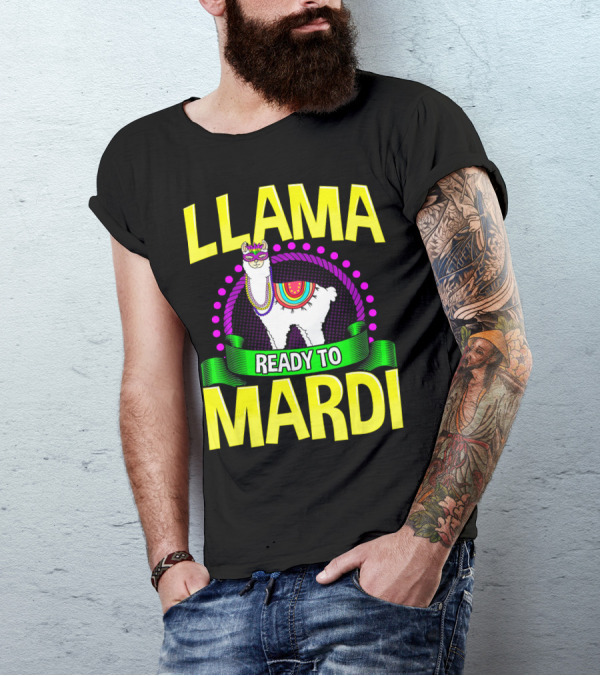 Llama Ready To Mardi Funny Llama Lover Festive Mask Beads Parade T-Shirt