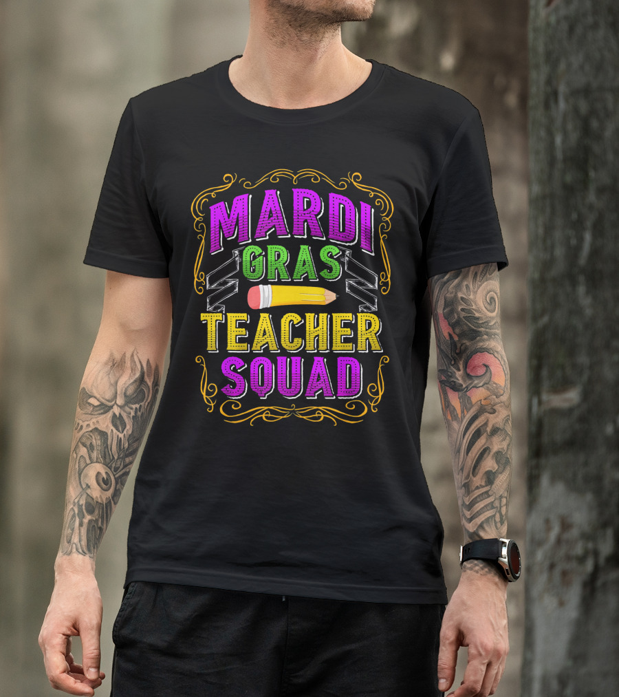 Mardi Gras Teacher Squad Funny Teaching Pencil Baton T-Shirt