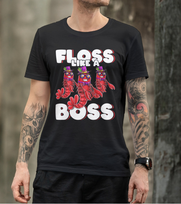 Floss Like A Boss Flossing Crawfish Mardi Gras T-Shirt