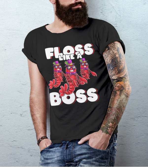 Floss Like A Boss Flossing Crawfish Mardi Gras T-Shirt