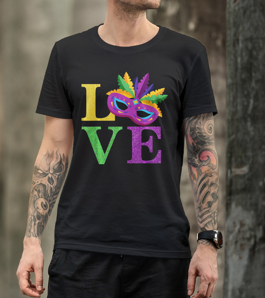 LOVE Mardi Gras Mask Feather Parade Party T-Shirt