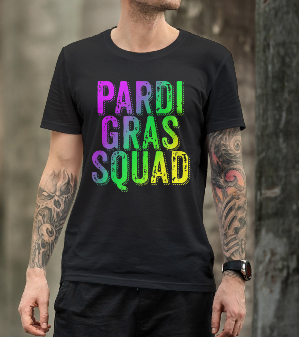 Pardi Gras Squad Matching Mardi Gras Group T-Shirt