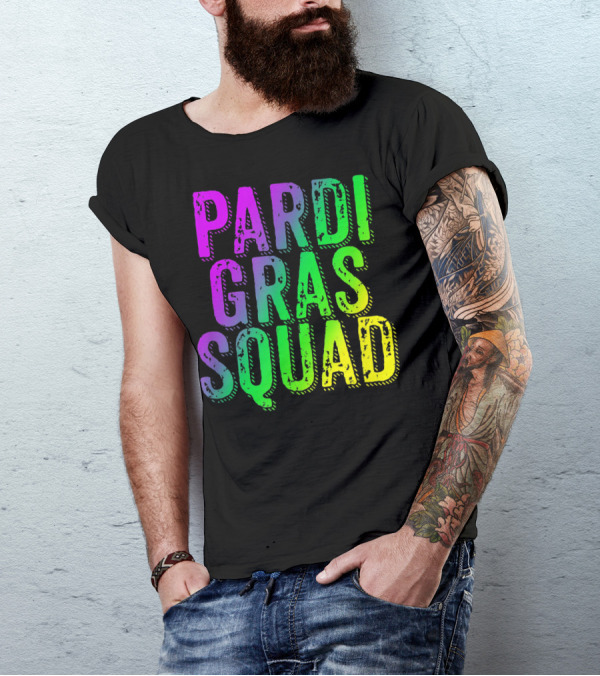 Pardi Gras Squad Matching Mardi Gras Group T-Shirt