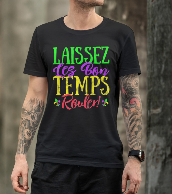 Laissez Les Bon Temps Rouler Mardi Gras Fleur-de-Lis T-Shirt