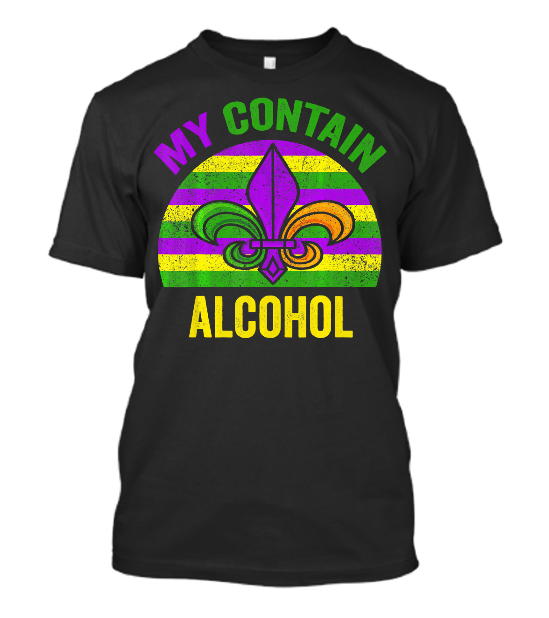 Mardi Gras My Contain Alcohol Fleur-de-Lis Stripes T-Shirt