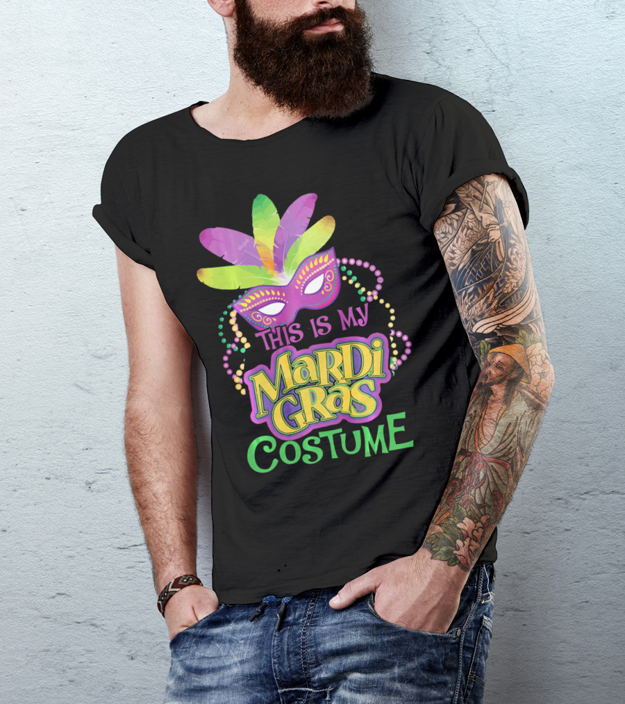 This Is My Mardi Gras Costume Mardi Gras T-Shirt