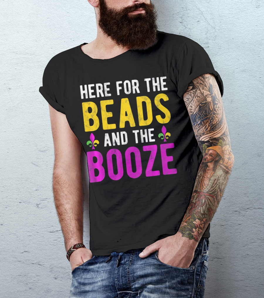 Here For The Beads And The Booze Mardi Gras Fleur-de-Lis T-Shirt