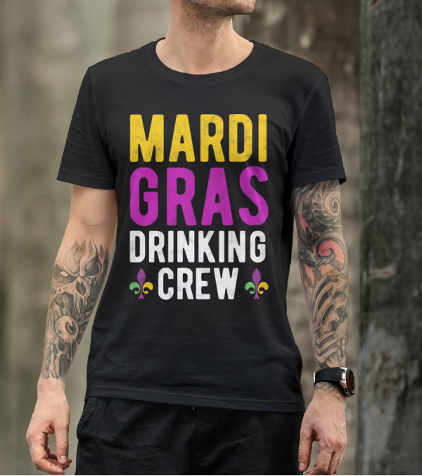 Mardi Gras Drinking Crew Fleur De Lis T-Shirt