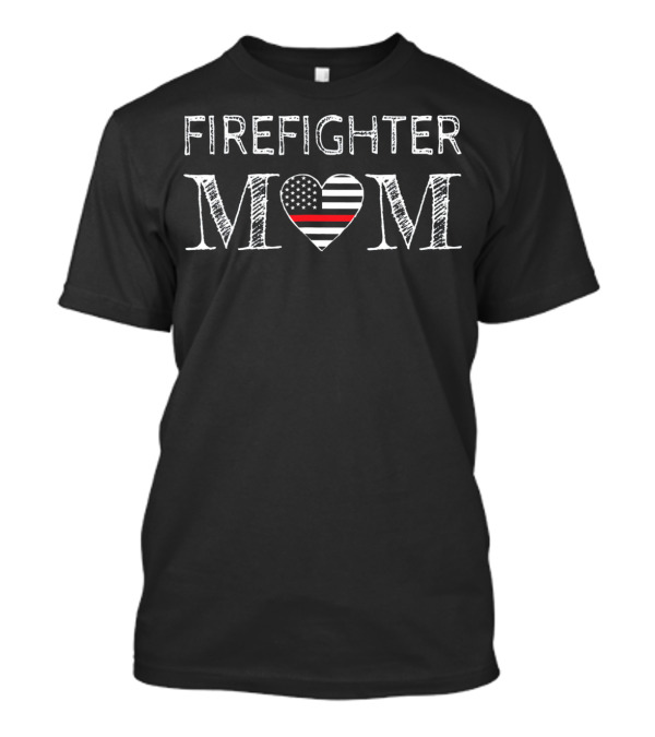 Firefighter Mom Heart With Thin Red Line American Flag T-Shirt