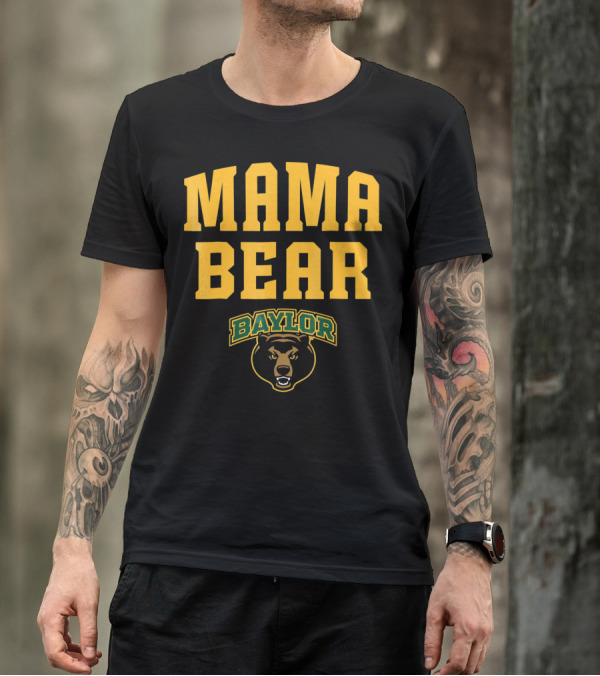 Mama Bear Baylor Bears T-Shirt