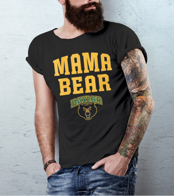 Mama Bear Baylor Bears T-Shirt