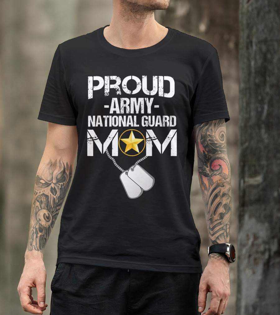 Proud Army National Guard Mom With Star And Dog Tags Veteran T-Shirt