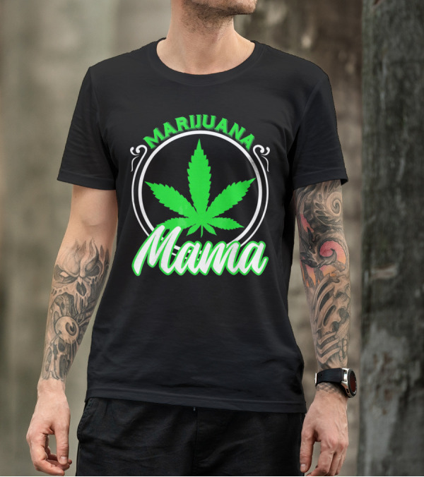Marijuana Mama Mom Weed Leaf T-Shirt