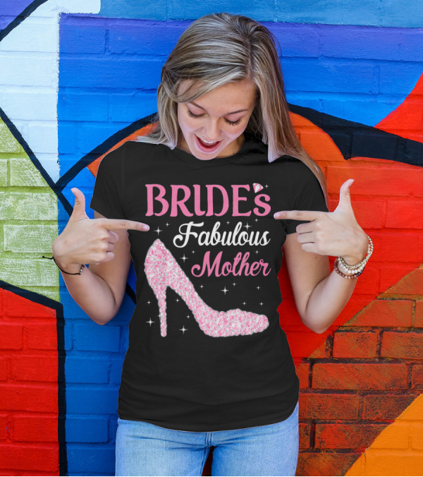 Bride's Fabulous Mother Light Diamond High Heel T-Shirt