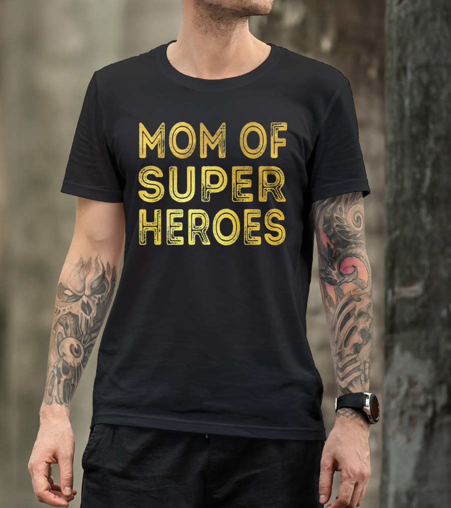 Mom Of Super Heroes Gold Text T-Shirt