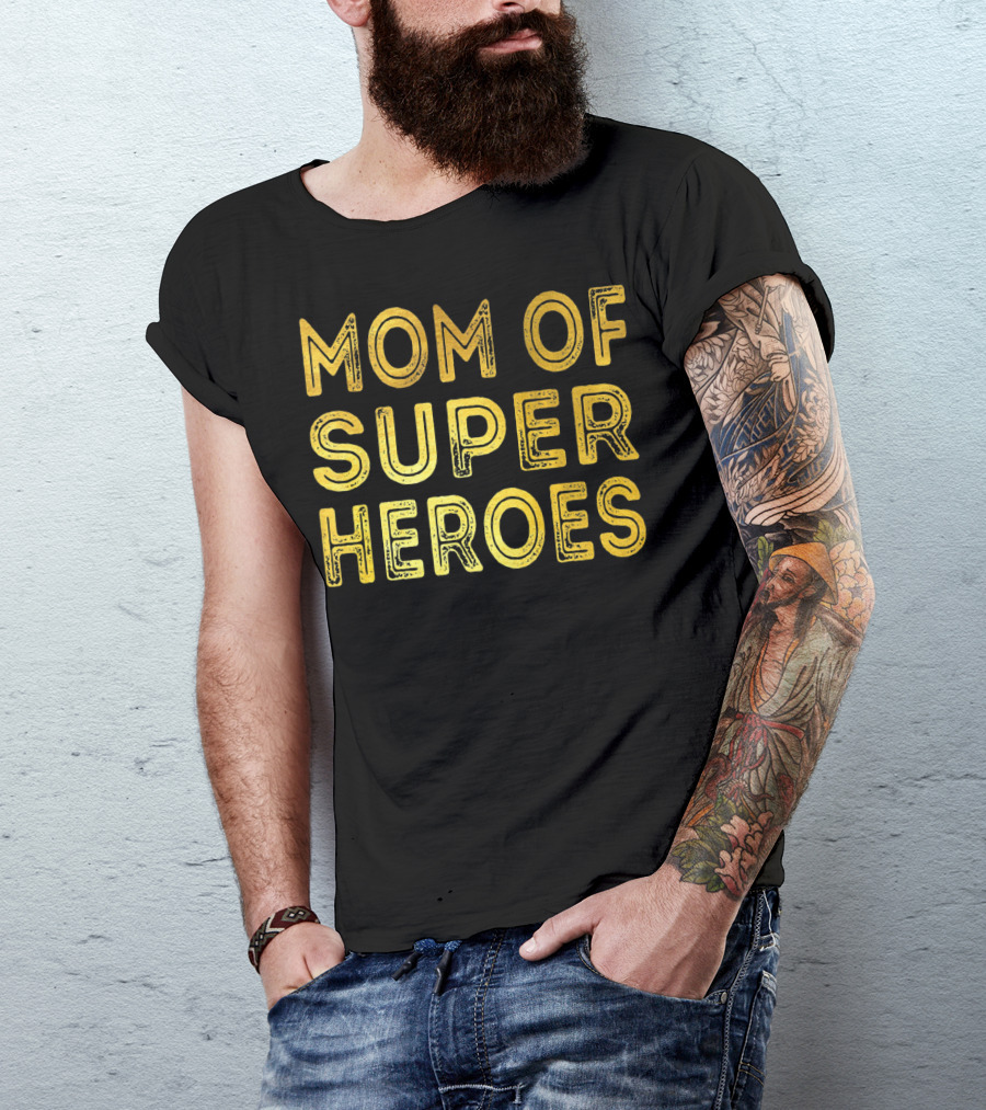 Mom Of Super Heroes Gold Text T-Shirt