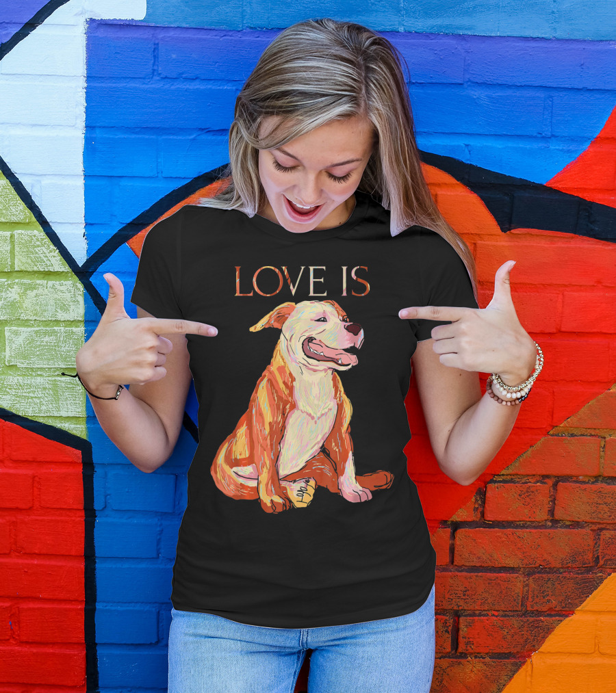 LOVE IS Pitbull Dog Cute T-Shirt