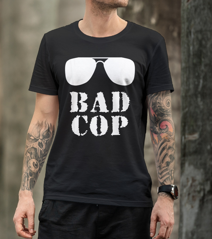 Bad Cop Funny Father And Son Matching Sunglasses T-Shirt