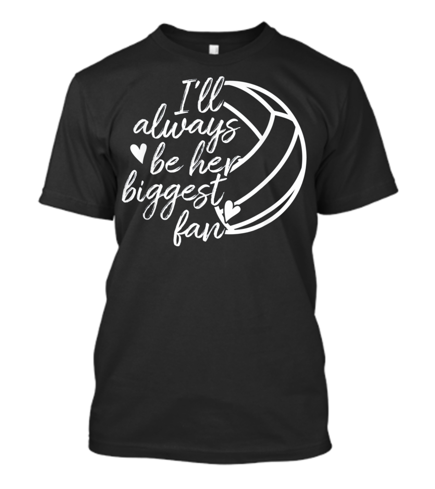 I'll Always Be Her Biggest Fan Volleyball Hearts T-Shirt