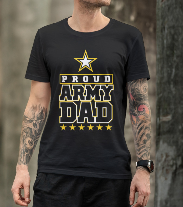 Proud Army Dad With Stars And Bold Lettering T-Shirt