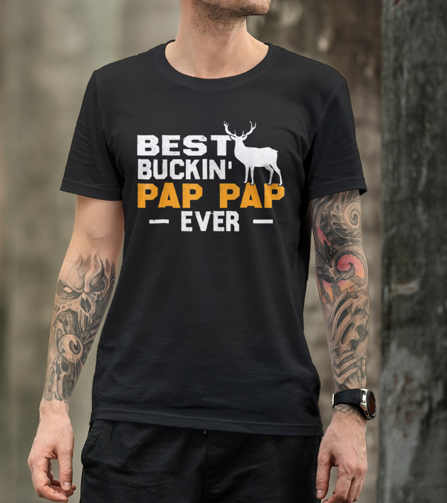 Best Buckin Pap Pap Ever Deer Hunt Buck T-Shirt