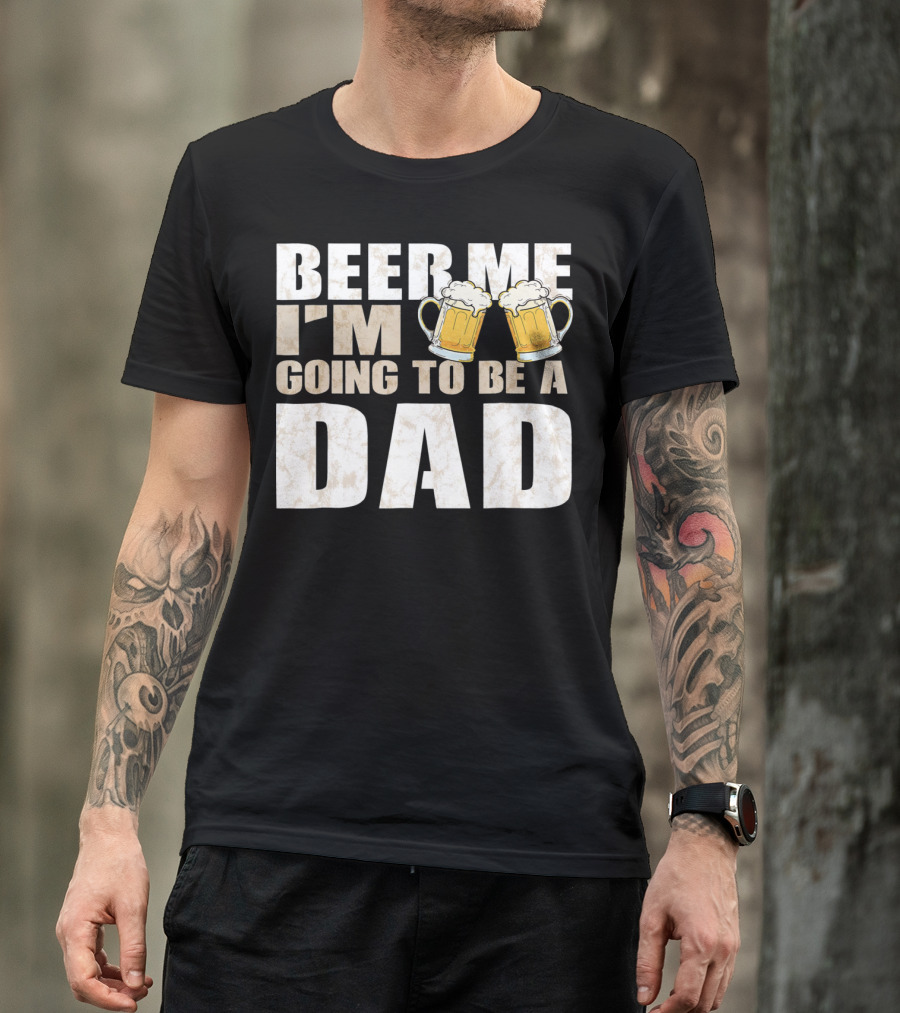 Beer Me I'm Going To Be A Dad With Vintage Style Beer Mugs T-Shirt