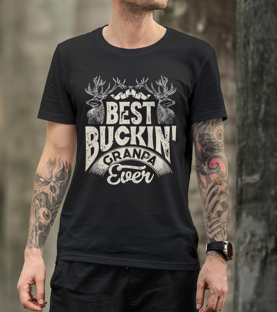 Best Buckin' Granpa Ever T-Shirt