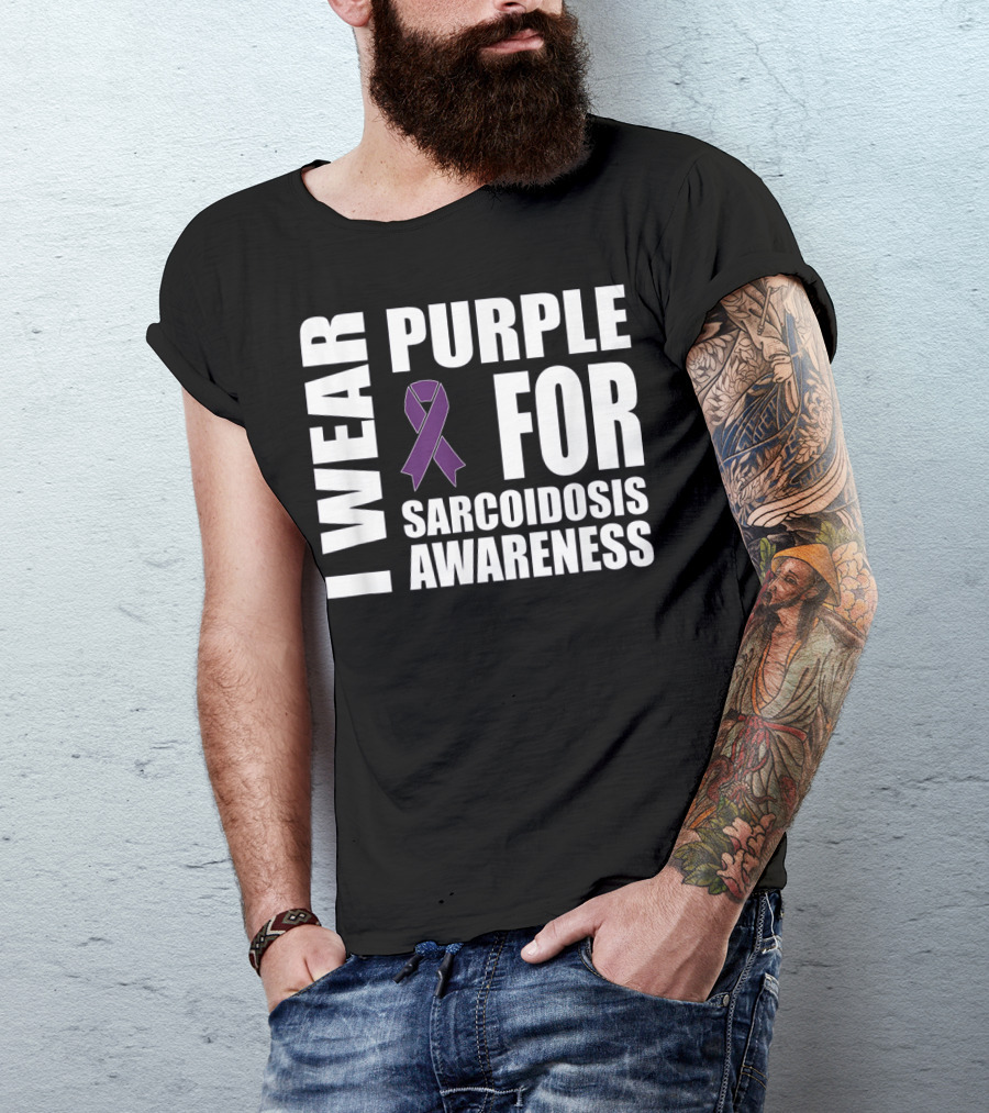 I Wear Purple For Sarcoidosis Awareness Purple T-Shirt