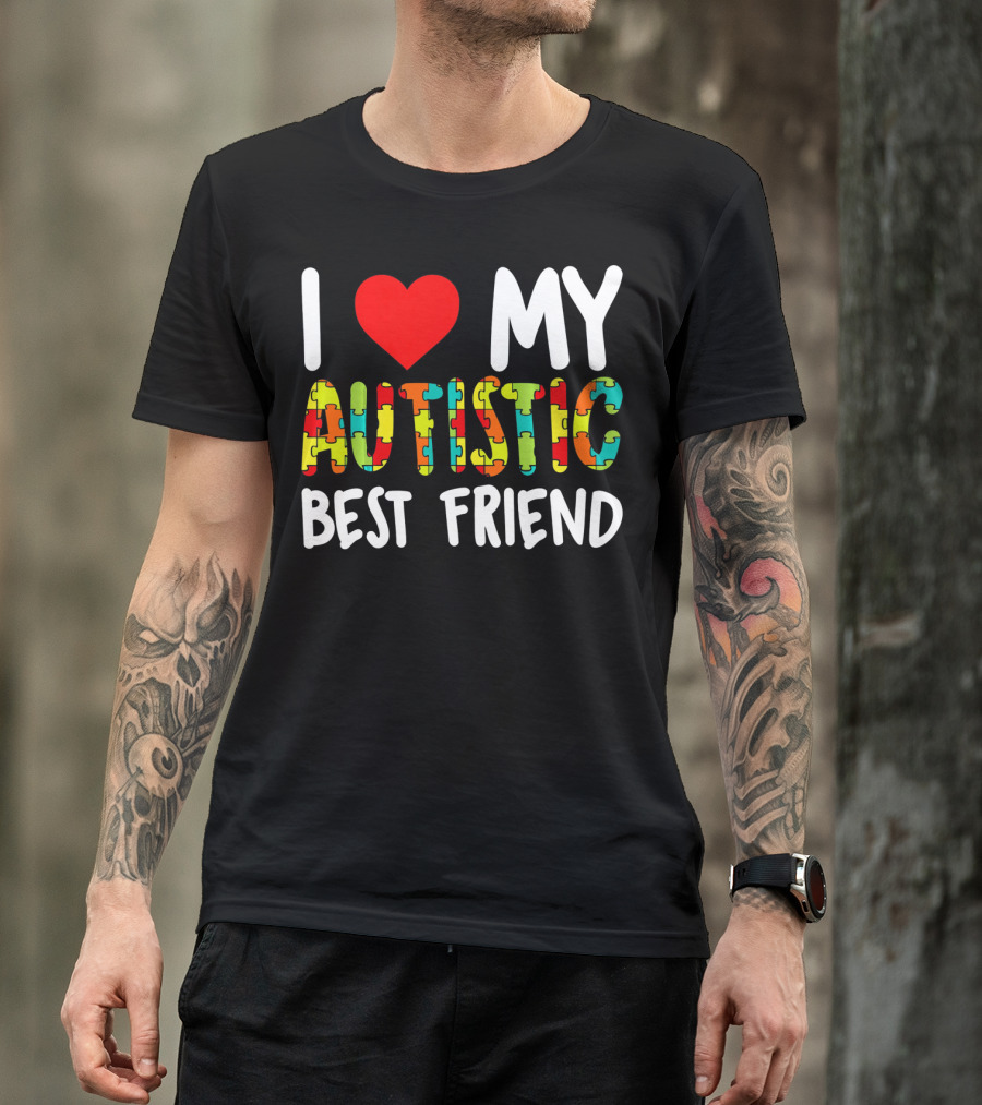 I Love My Autistic Best Friend Puzzle T-Shirt