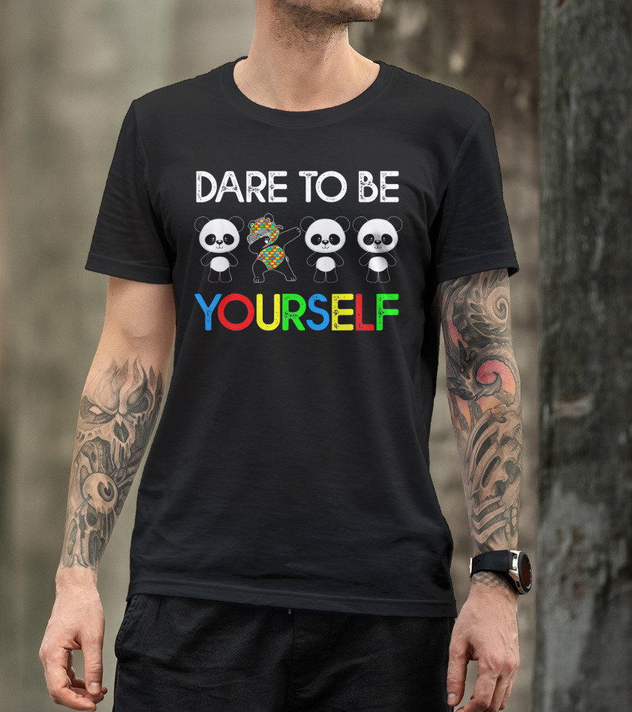 Dare To Be Yourself Colorful Panda Autism T-Shirt