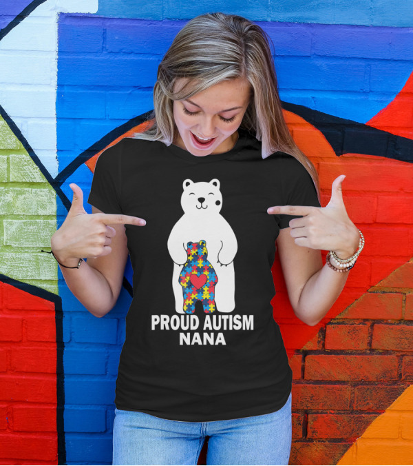 Proud Autism Nana Bear With Colorful Puzzle Pieces And Heart T-Shirt