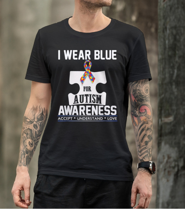 I Wear Blue For Autism Awareness Accept Understand Love Puzzle T-Shirt