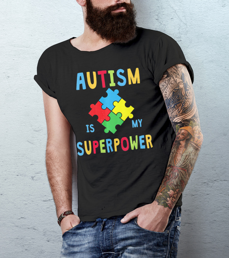 Autism Is My Superpower Puzzle Piece Autism Awareness T-Shirt
