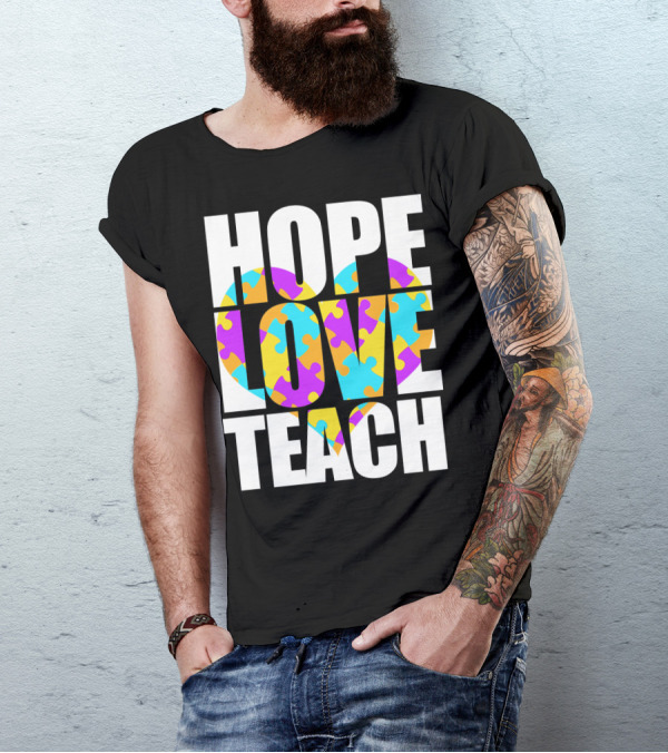 Hope Love Teach Cute Autism Awareness Puzzle Heart T-Shirt