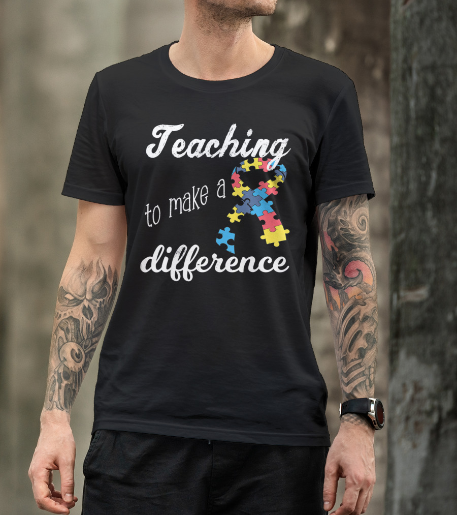Teaching To Make A Difference Autism Awareness Puzzle T-Shirt