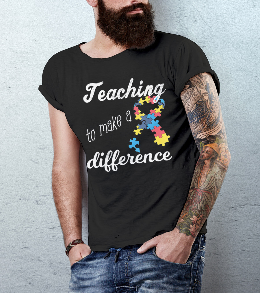 Teaching To Make A Difference Autism Awareness Puzzle T-Shirt