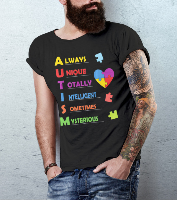 Autism Awareness Always Unique Totally Intelligent Sometimes Mysterious Puzzle Heart T-Shirt