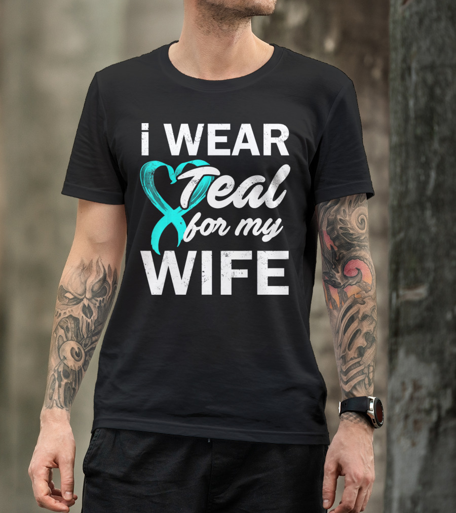 I Wear Teal For My Wife PCOS Awareness T-Shirt