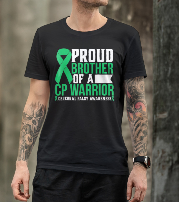 Proud Brother Of A CP Warrior Cerebral Palsy Awareness T-Shirt