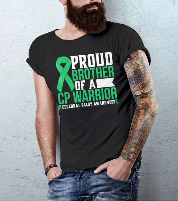 Proud Brother Of A CP Warrior Cerebral Palsy Awareness T-Shirt