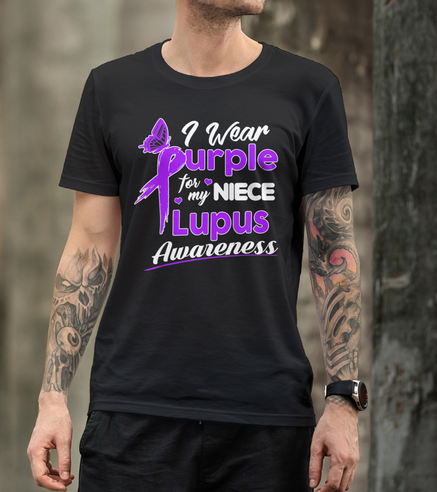 I Wear Purple For My Niece Lupus Awareness T-Shirt